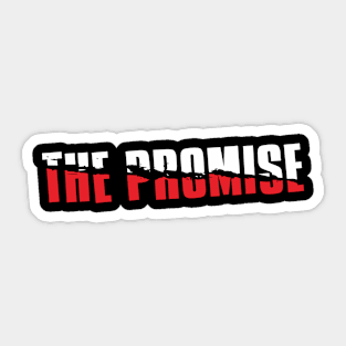 The promise Sticker